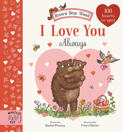 Brown Bear: I Love You Always – 100 Hearts to Spot (Board Book)