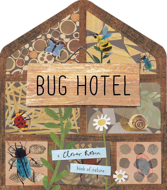 Bug Hotel: Lift-the-Flap Nature Book